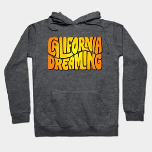 California Dreaming Sunny Word Art Hoodie